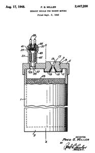 2447200 Exhaust nozzle for rocket motors, Fred S
                  Miller, Aerojet Rocketdyne, App: 1943-09-03, Pub:
                  1948-08-17, - - JATO