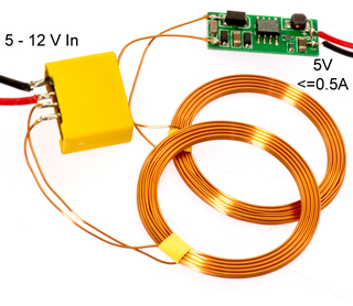 Wireless Power Transfer 5 - 12 VDC Input 5 VDC
                    Output up to 0.5 Amps