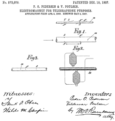 873078
                      Electromagnet for telegraphone purposes, Peder
                      Olof Pedersen,Valdemar Poulsen, American Telegraph
                      Co, 1907-12-10